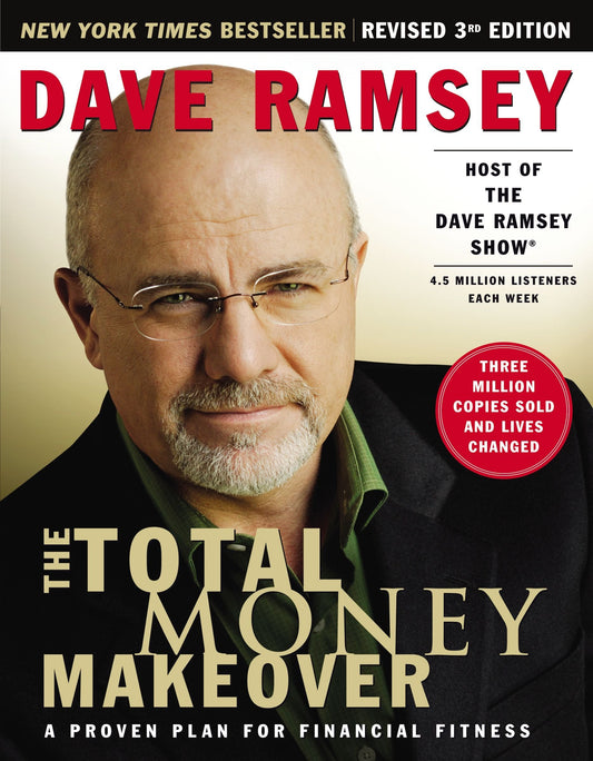 The Total Money Makeover: A Proven Plan for Financial Fitness - 7949