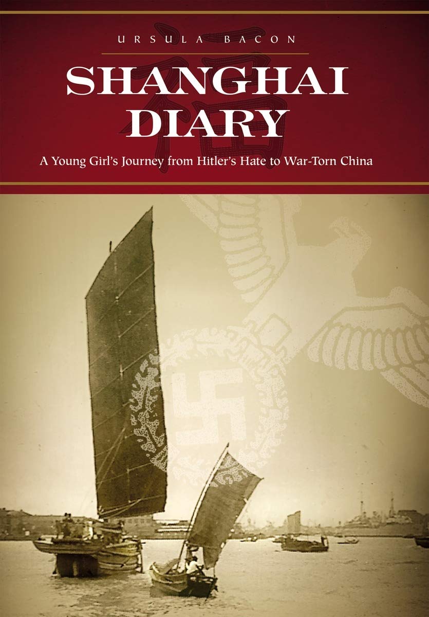 Shanghai Diary: A Young Girl's Journey from Hitler's Hate to War-Torn China - 70