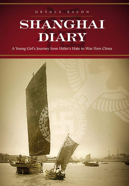 Shanghai Diary: A Young Girl's Journey from Hitler's Hate to War-Torn China - 70