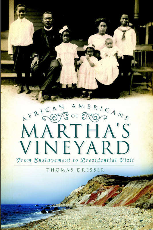 African Americans on Martha's Vineyard: From Enslavement to Presidential Visit (American Heritage) - 3610