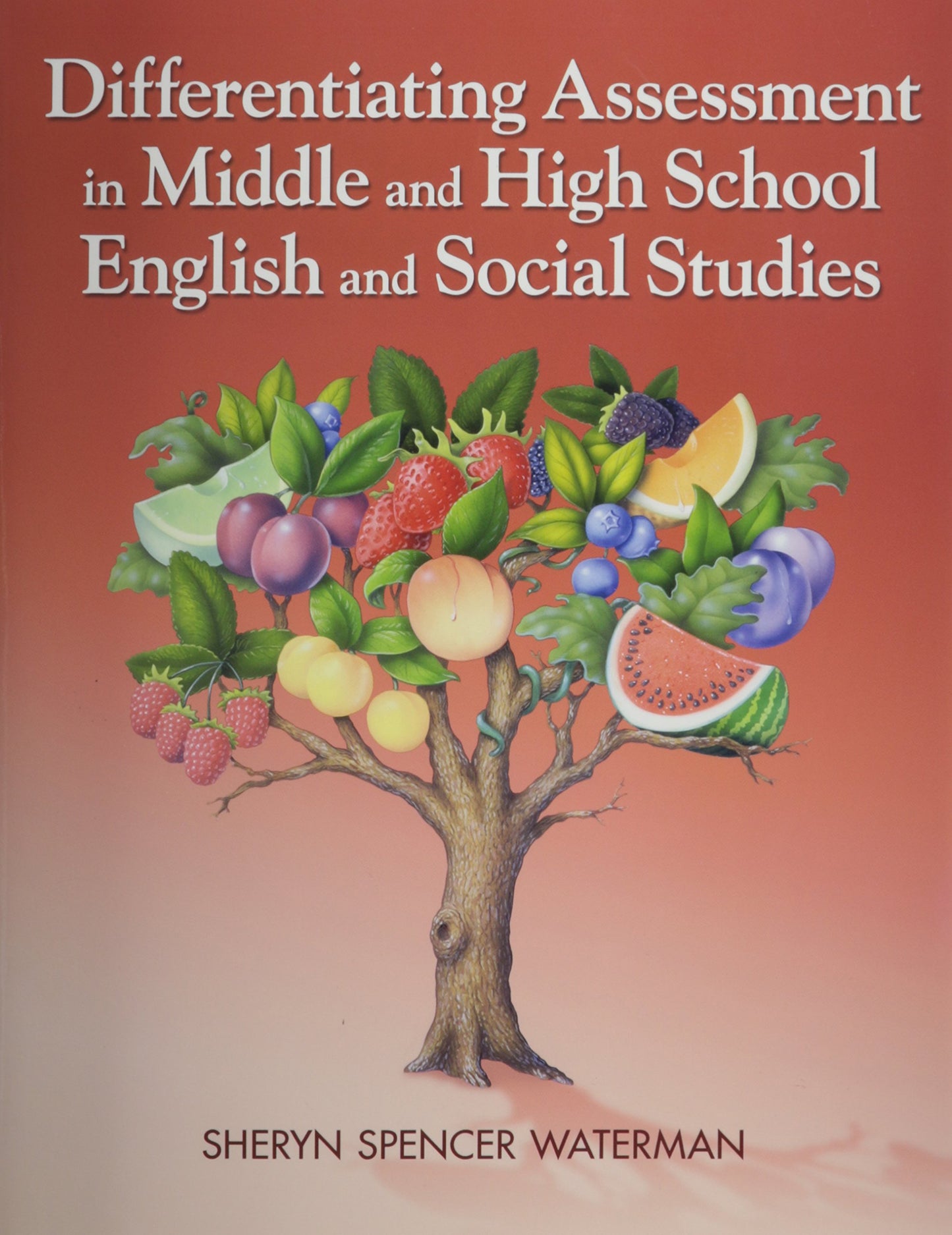 Differentiating Assessment in Middle and High School English and Social Studies - 6941