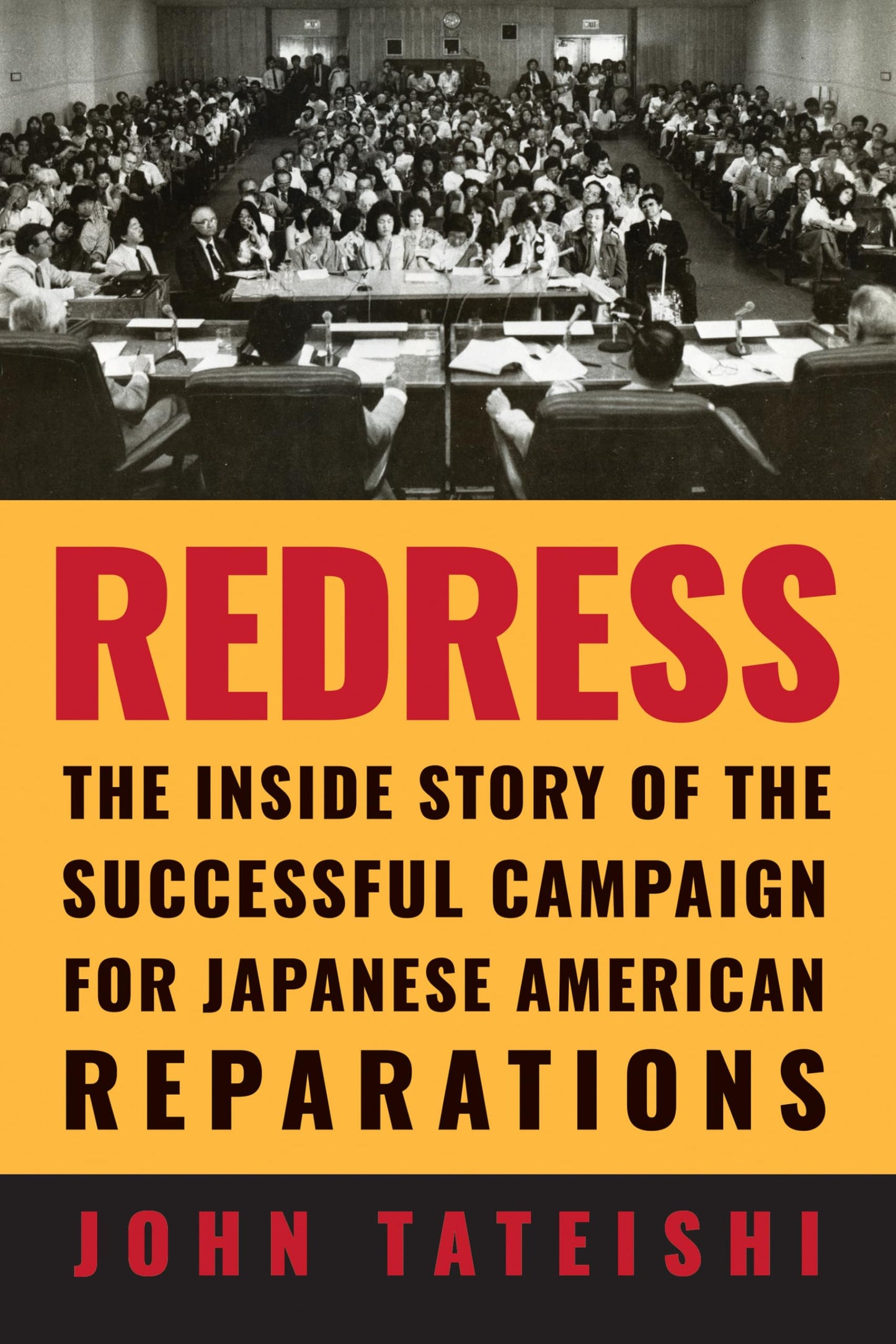 Redress: The Inside Story of the Successful Campaign for Japanese American Reparations - 6647