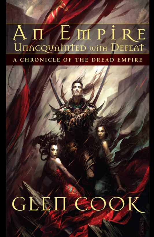 Empire Unacquainted with Defeat: A Chronicle of the Dread Empire - 6954