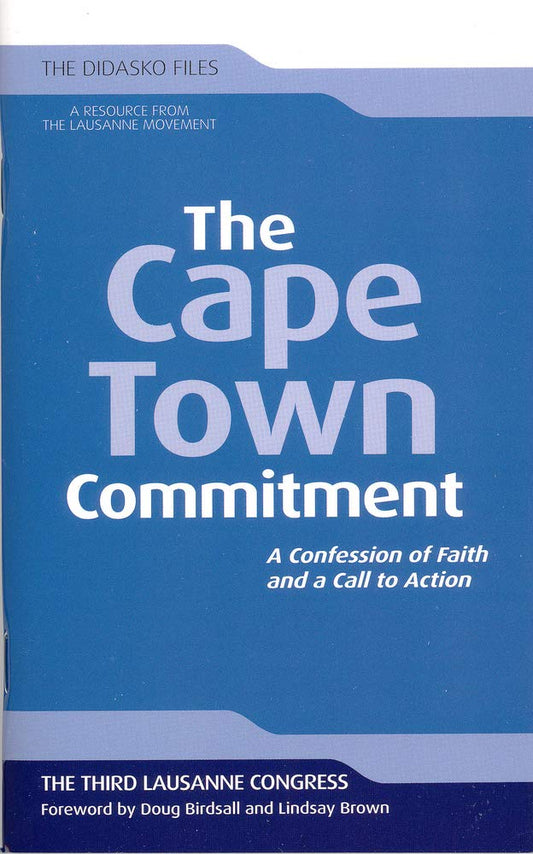 The Cape Town Commitment: A Confession of Faith and a Call to Action (Didasko Files) - 2369