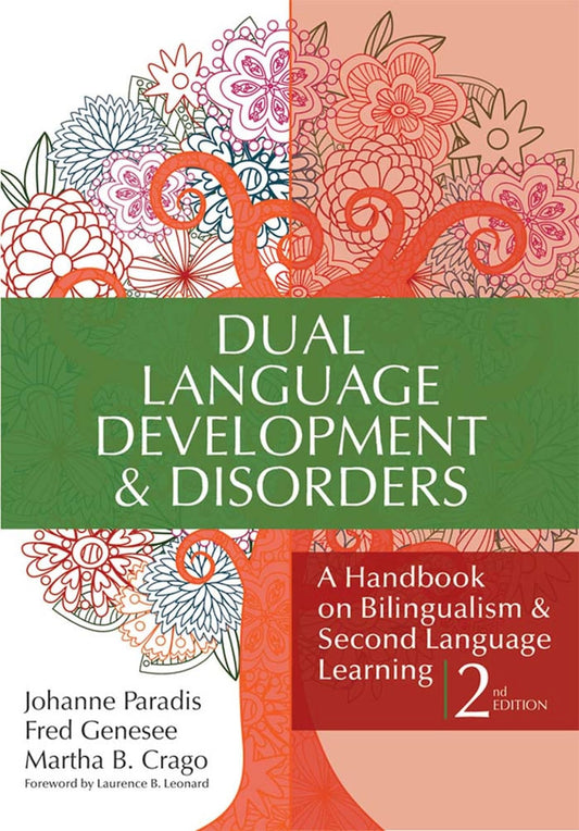 Dual Language Development & Disorders: A Handbook on Bilingualism & Second Language Learning, Second Edition (CLI) - 2774