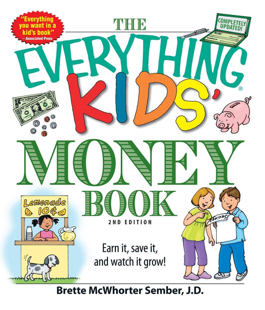 The Everything Kids' Money Book: Earn it, save it, and watch it grow! (Everything® Kids Series)