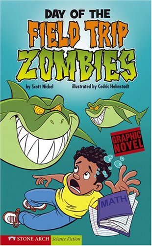 Day of the Field Trip Zombies (Graphic Sparks Graphic Novel)