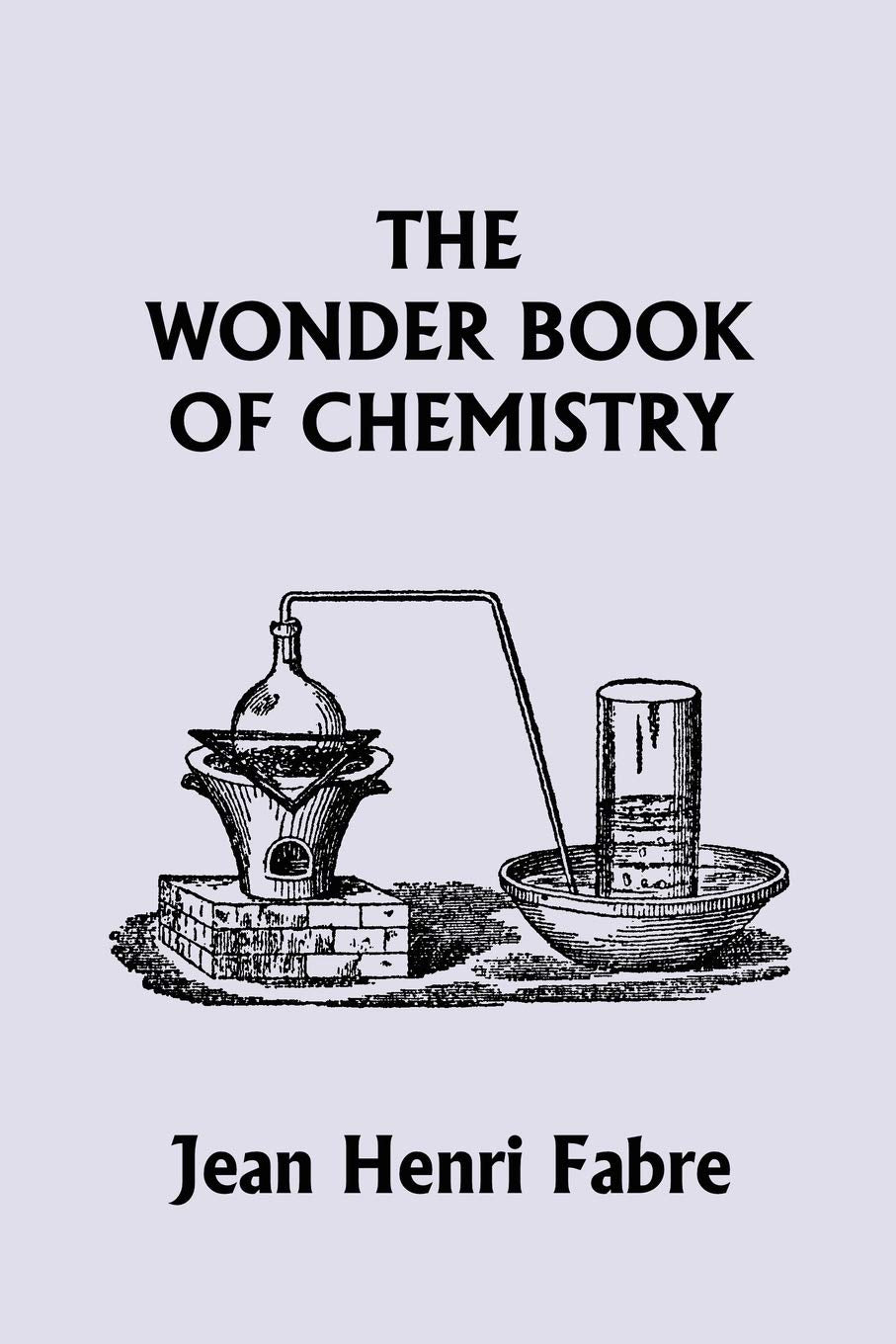 The Wonder Book of Chemistry (Yesterday's Classics) - 4228