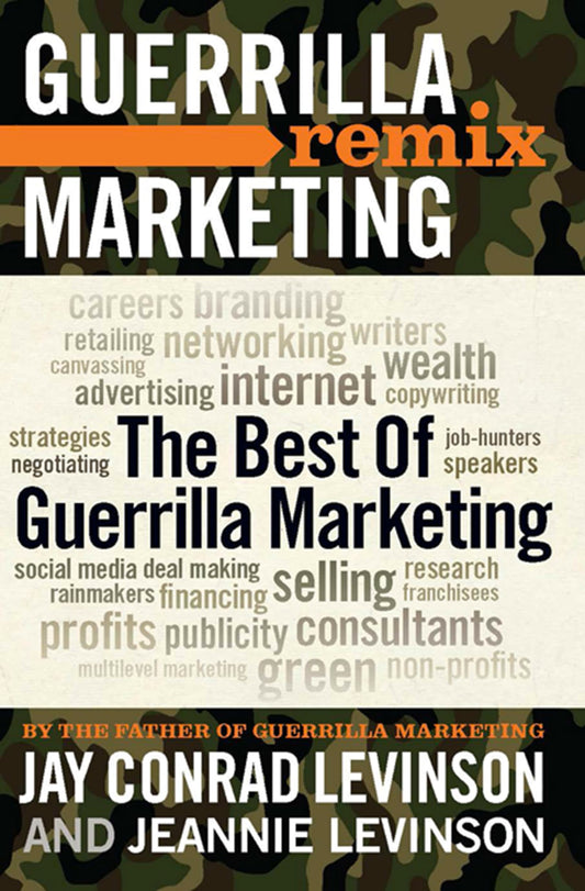 The Best of Guerrilla Marketing: Guerrilla Marketing Remix - 846