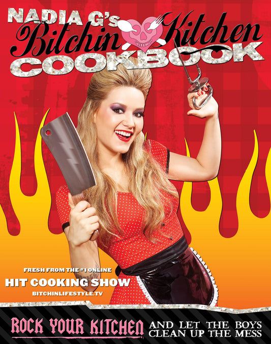 Bitchin' Kitchen Cookbook: Rock Your Kitchen--And Let The Boys Clean Up The Mess - 3454