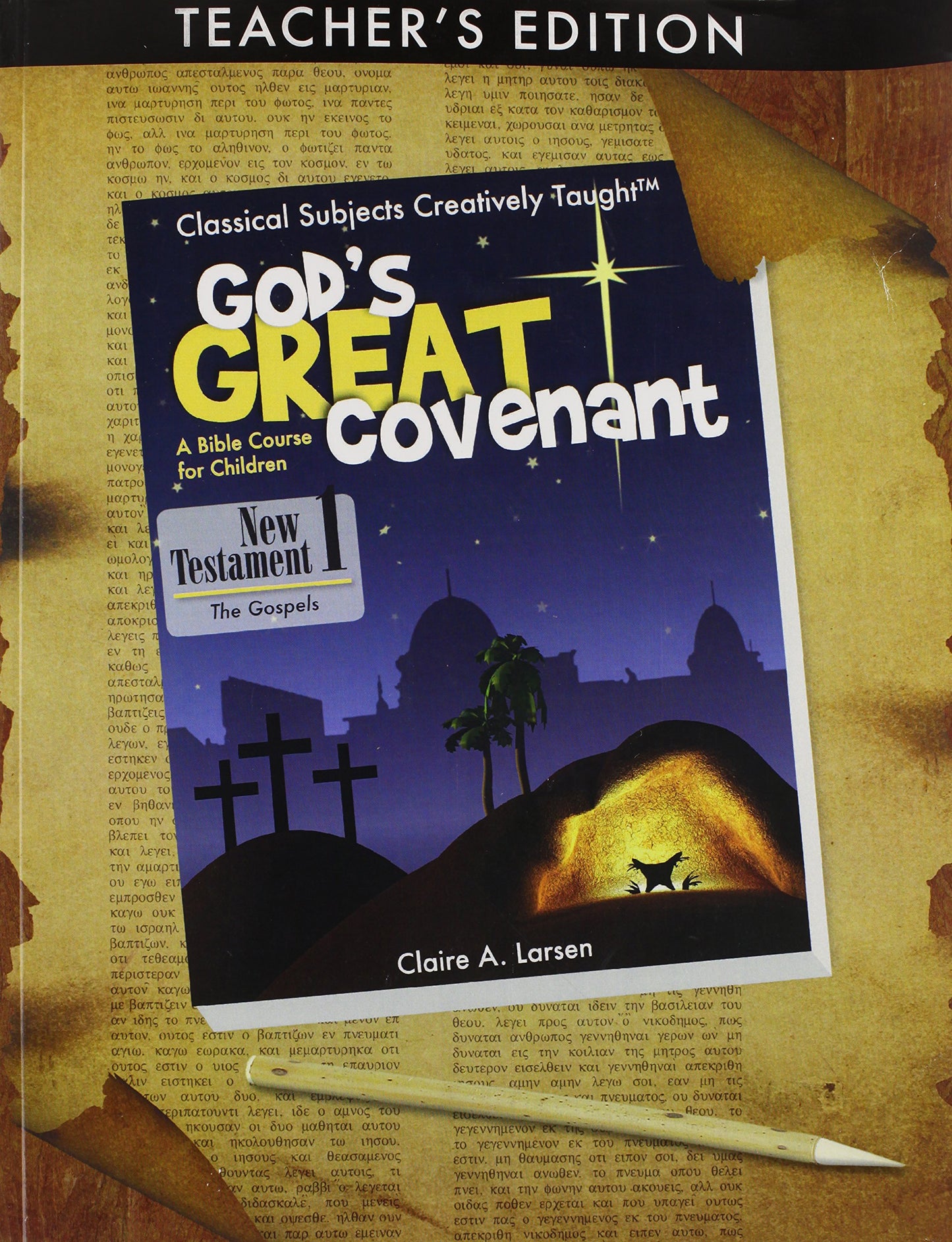 God's Great Covenant - New Testament - Book One Teacher's Edition - 3376
