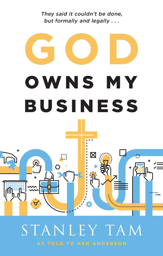 God Owns My Business: They Said It Couldn't Be Done, But Formally and Legally... - 5677