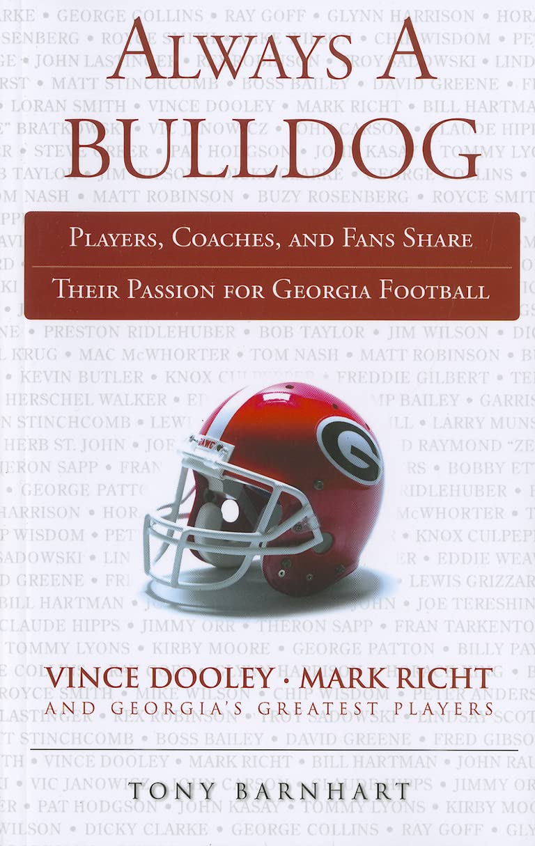 Always a Bulldog: Players, Coaches, and Fans Share Their Passion for Georgia Football