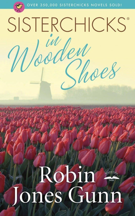 Sisterchicks in Wooden Shoes (Sisterchicks Series #8)
