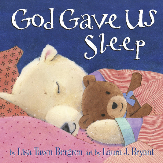 God Gave Us Sleep (God Gave Us Series) - 8685