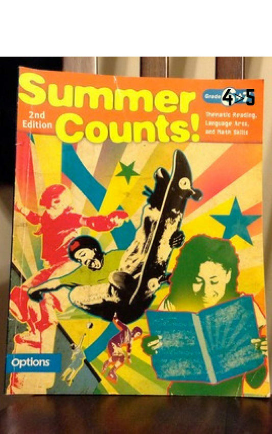 Summer Counts! 2nd Edition, ELA/Math Grade 4 going to 5 (Summer Counts)