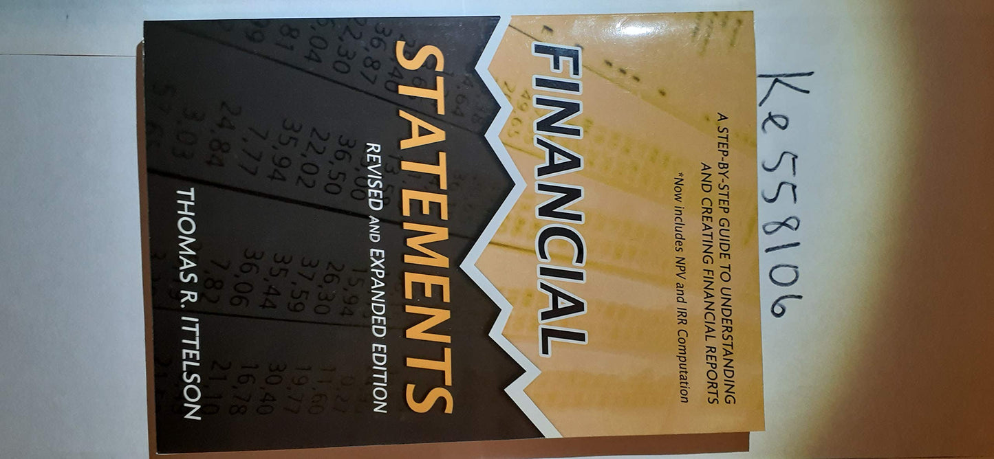 Financial Statements: A Step-by-Step Guide to Understanding and Creating Financial Reports - 8022