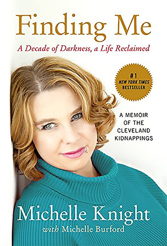 Finding Me: A Decade of Darkness, a Life Reclaimed: A Memoir of the Cleveland Kidnappings - 7446