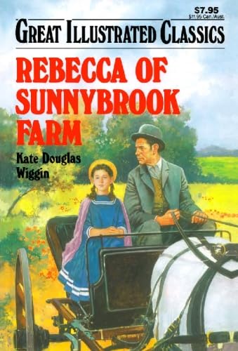 Rebecca of Sunnybrook Farm (Great Illustrated Classics) - 3815
