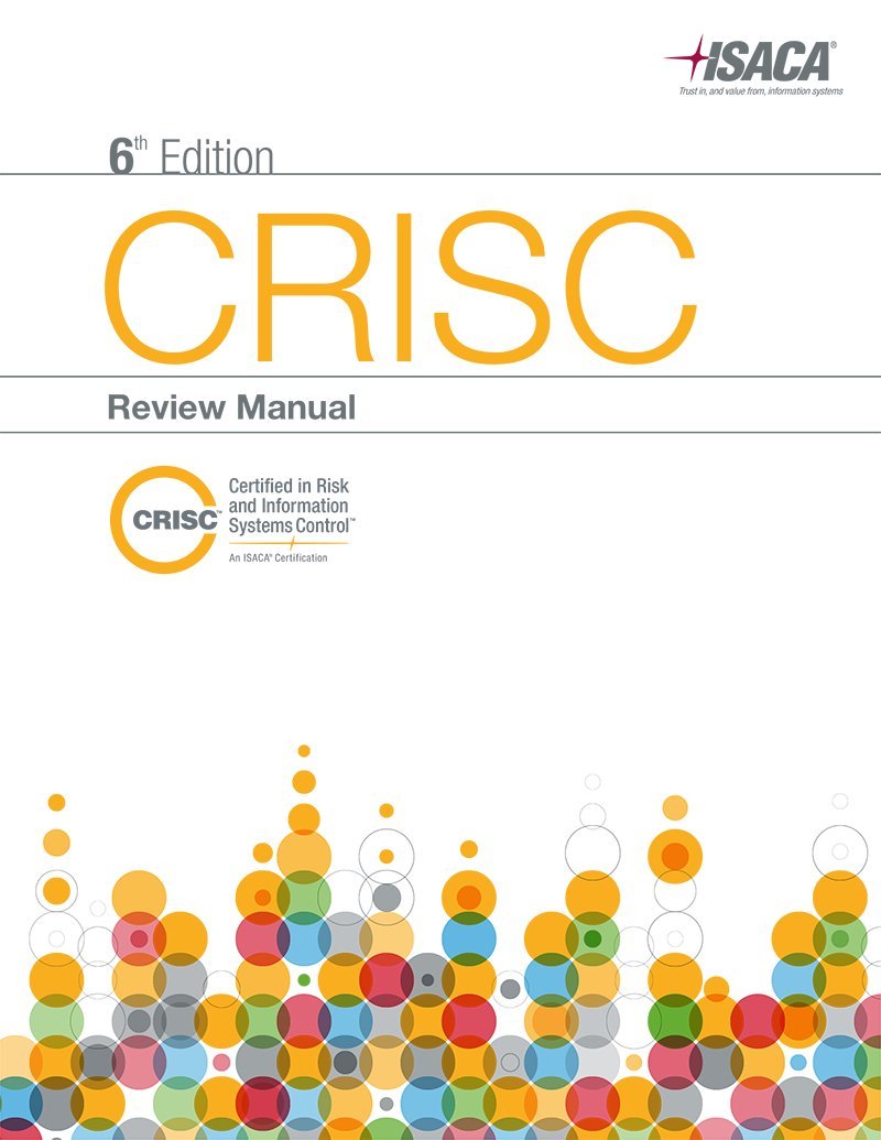 CRISC Review Manual, 6th Edition