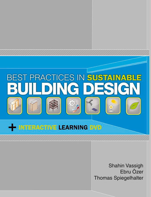 Best Practices in Sustainable Building Design: Includes an interactive DVD - 2941
