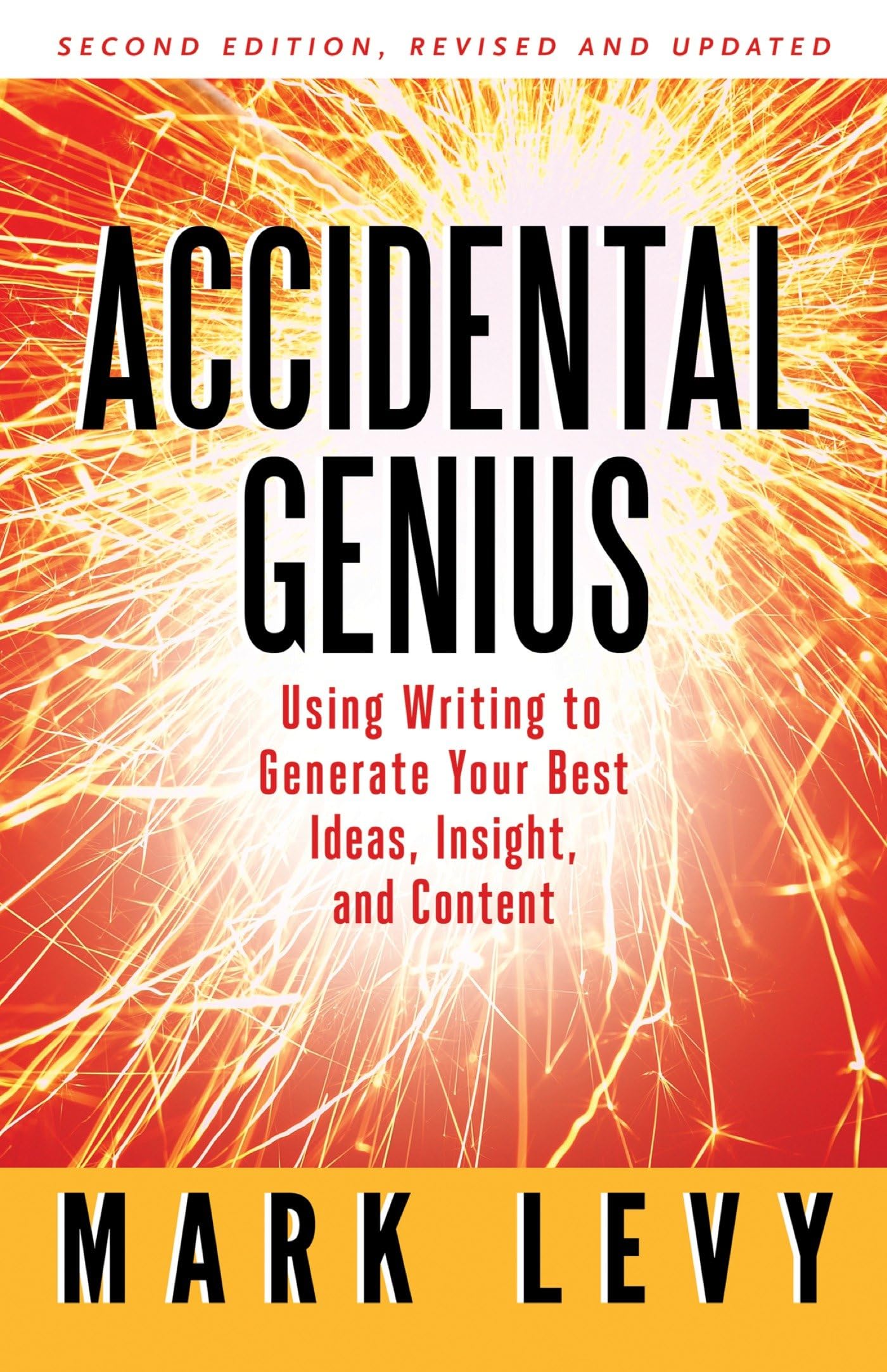 Accidental Genius: Revolutionize Your Thinking Through Private Writing - 20