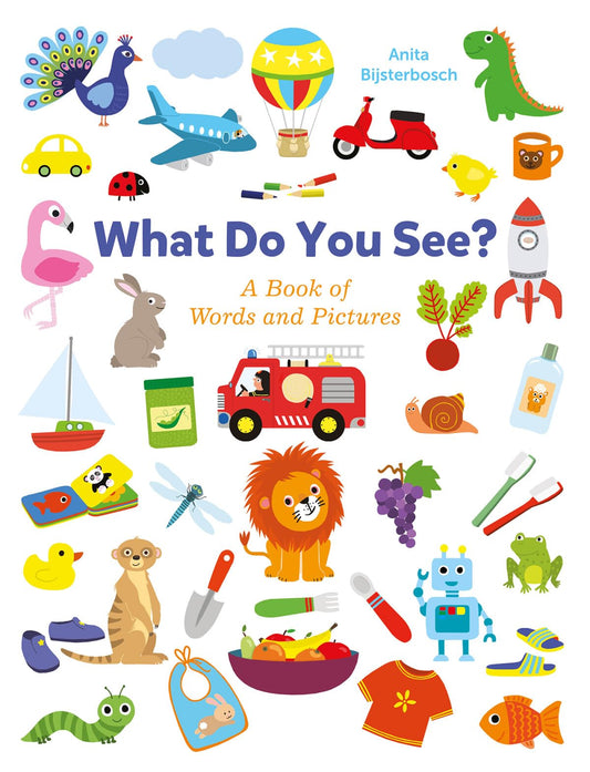 What Do You See?: A Book Full of Words and Pictures