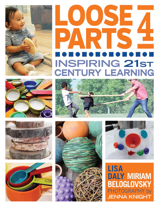 Loose Parts 4: Inspiring 21st-Century Learning - 3098