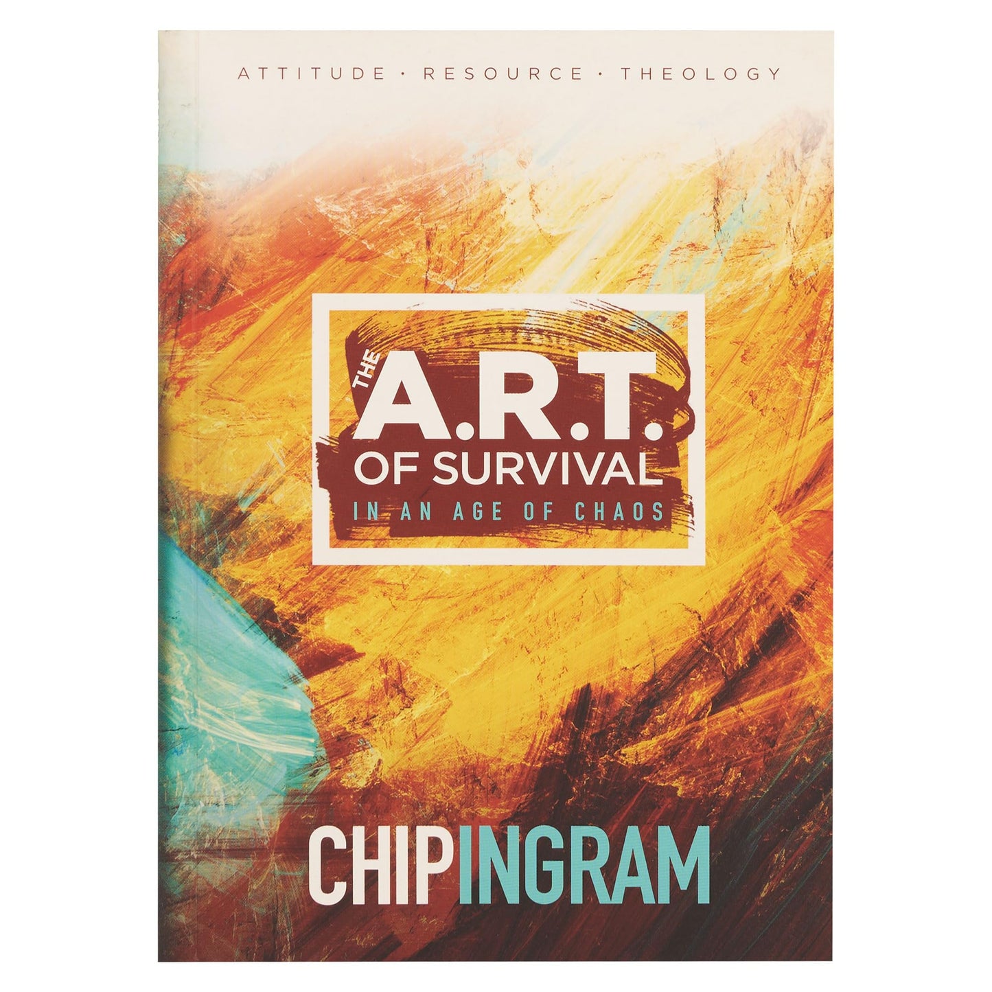 The ART of Survival in an Age of Chaos