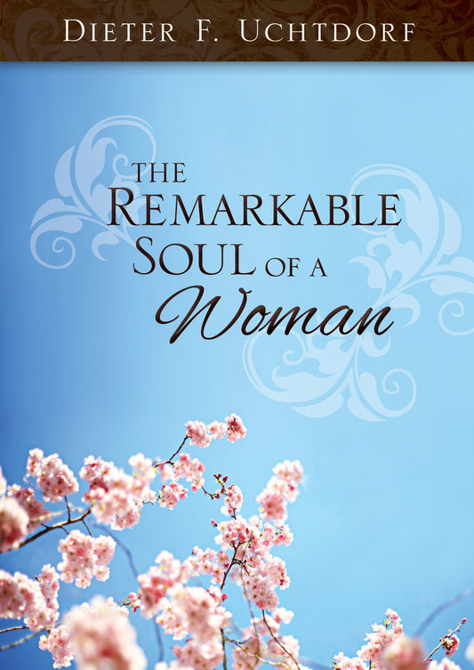 The Remarkable Soul of a Woman - 4638