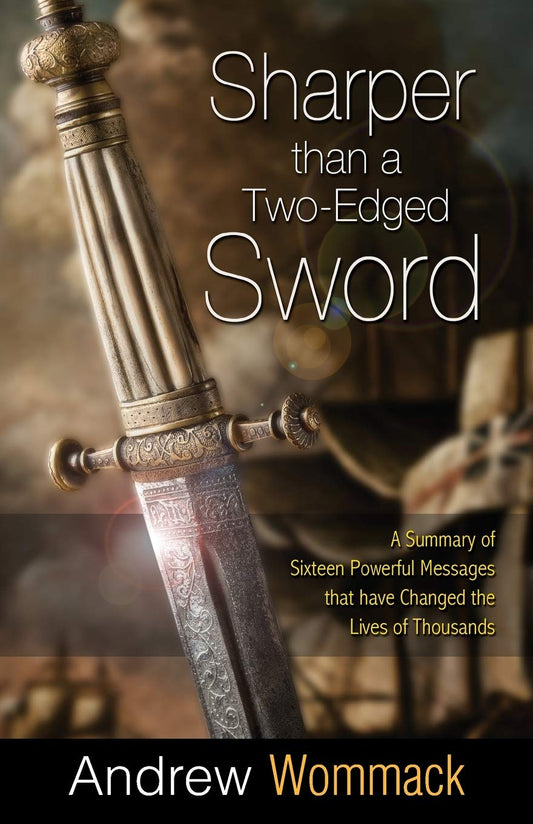 Sharper Than a Two-Edged Sword: A Summary of Sixteen Powerful Messages that have Changed the Lives of Thousands - 9508