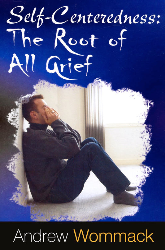 Self Centeredness: The Source of All Grief - 5454