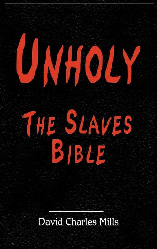 Unholy The Slaves Bible - 6307