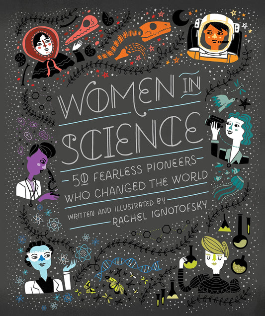 Women in Science: 50 Fearless Pioneers Who Changed the World - 8709
