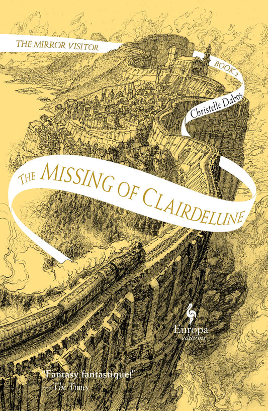 The Missing of Clairdelune: Book Two of The Mirror Visitor Quartet (The Mirror Visitor Quartet, 2) - 1677