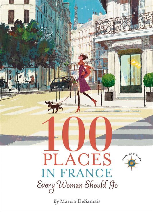 100 Places in France Every Woman Should Go - 1591