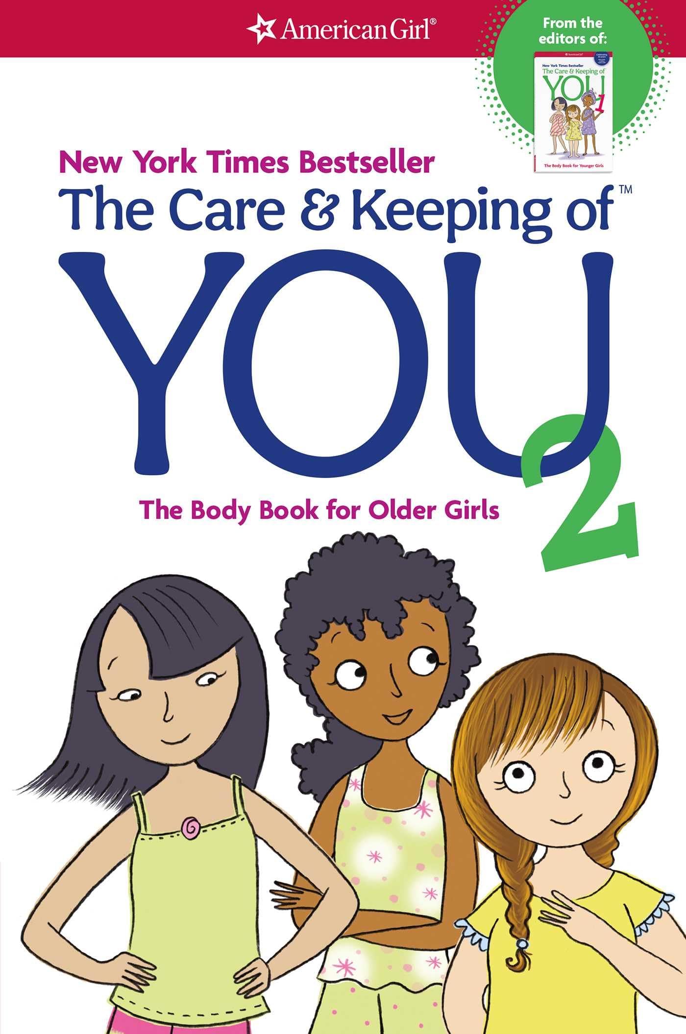 The Care and Keeping of You 2: The Body Book for Older Girls (American Girl® Wellbeing) - 3501