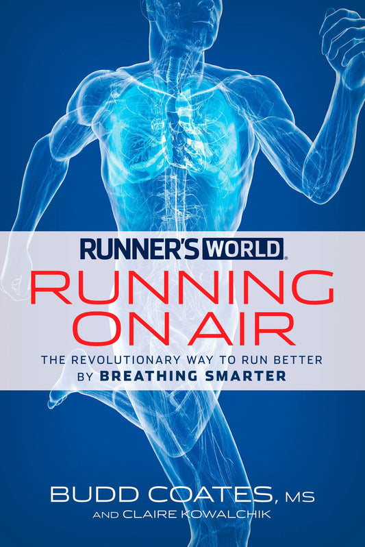 Runner's World Running on Air: The Revolutionary Way to Run Better by Breathing Smarter - 4110