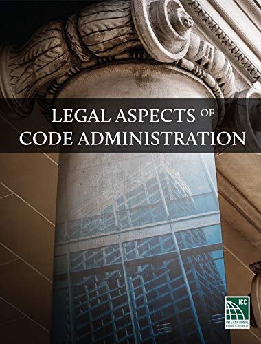 Legal Aspects of Code Administration, 2017 Edition