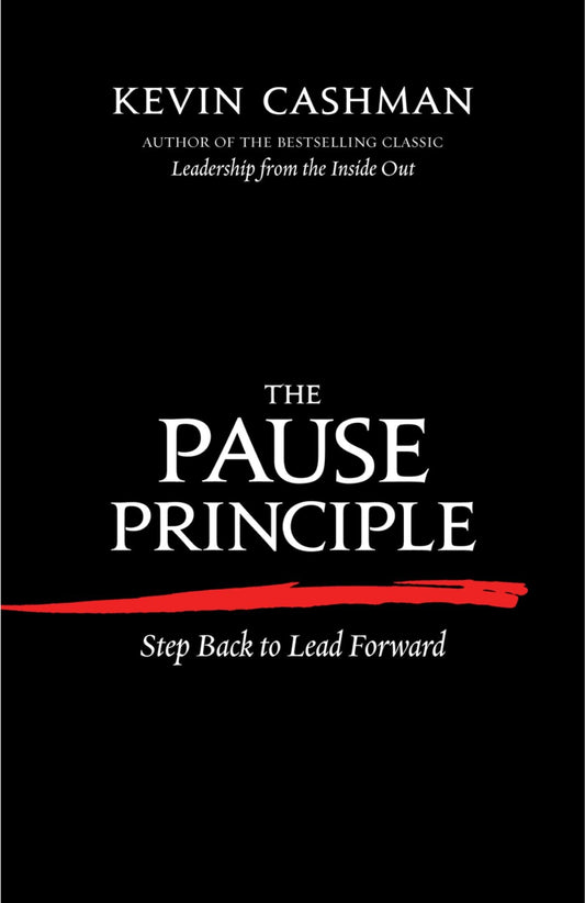 The Pause Principle: Step Back to Lead Forward - 131