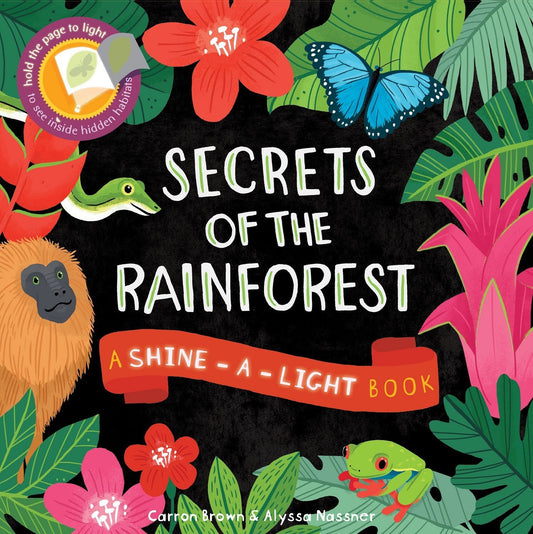 Secrets of the Rain Forest (Shine-A-Light)