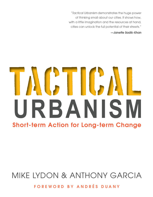 Tactical Urbanism: Short-term Action for Long-term Change - 6240