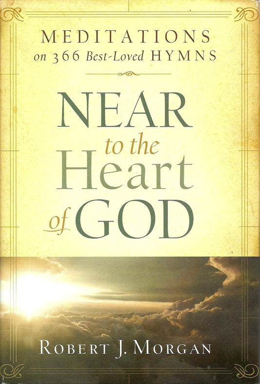 Near to the Heart of God - Meditations on 366 Best-loved Hymns - 9218