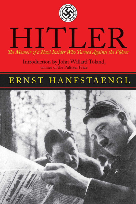 Hitler: The Memoir of the Nazi Insider Who Turned Against the Fuhrer - 9103