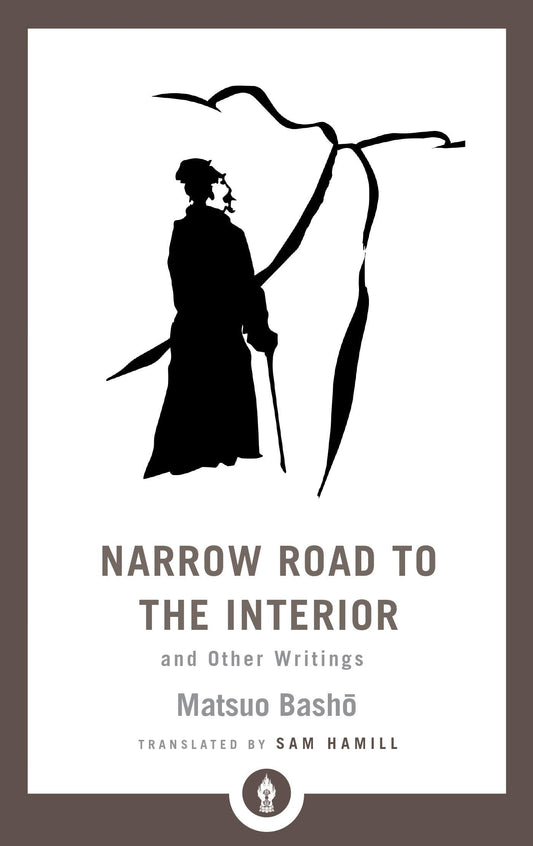Narrow Road to the Interior: And Other Writings (Shambhala Pocket Library) - 9141