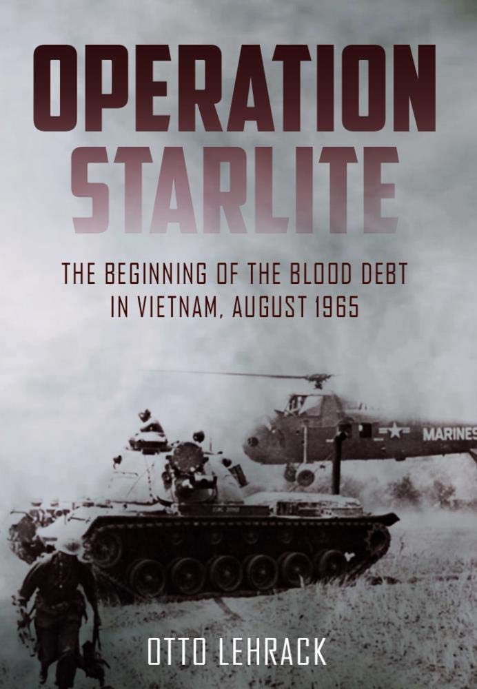 Operation Starlite: The Beginning of the Blood Debt in Vietnam – August 1965 - 663