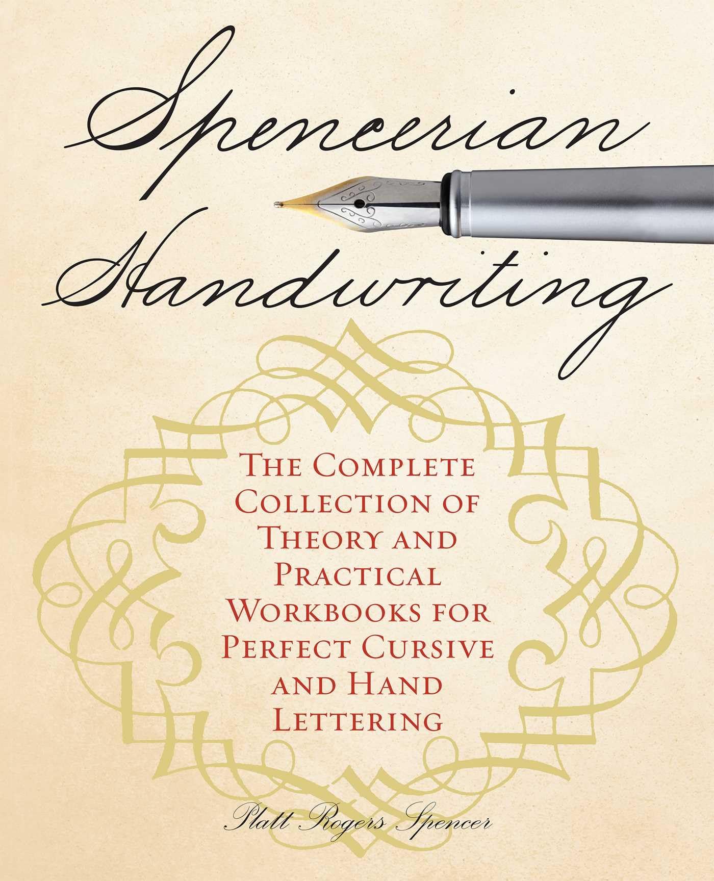 Spencerian Handwriting: The Complete Collection of Theory and Practical Workbooks for Perfect Cursive and Hand Lettering - 3283