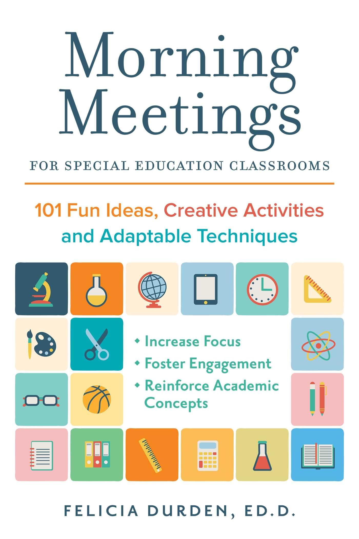 Morning Meetings for Special Education Classrooms: 101 Fun Ideas, Creative Activities and Adaptable Techniques (Books for Teachers) - 1315