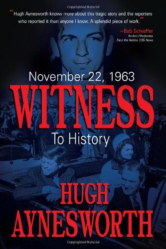 November 22, 1963: Witness to History