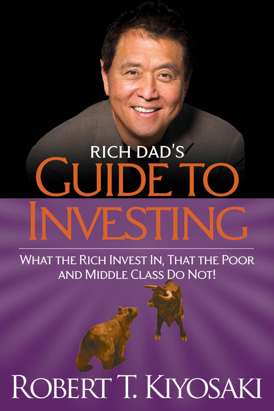 Rich Dad's Guide to Investing: What the Rich Invest in, That the Poor and the Middle Class Do Not! - 5807